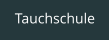 Tauchschule