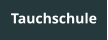 Tauchschule